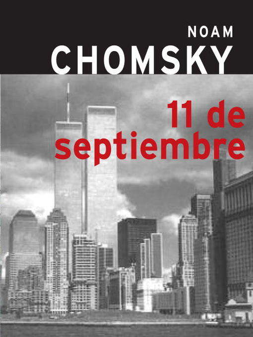Title details for 11 de Septiembre by Noam Chomsky - Available